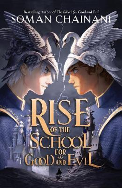 Rise of the School for Good and Evil / Soman Chainani