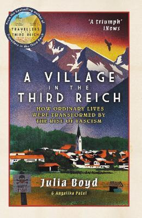 Village in the Third Reich / Julia Boyd & Angelika Patel