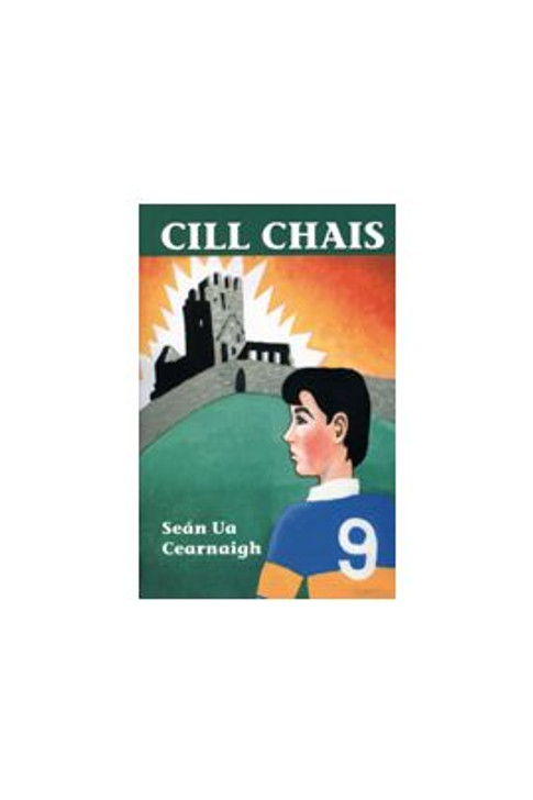 Cill Chais / Seán Ua Cearnaigh