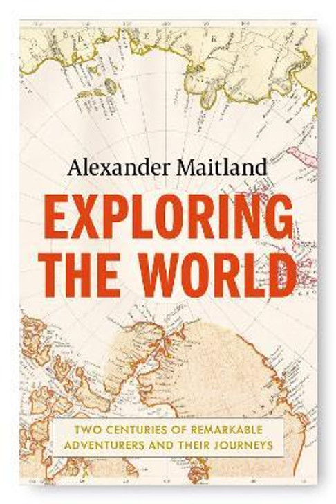 Exploring the World / Alexander Maitland
