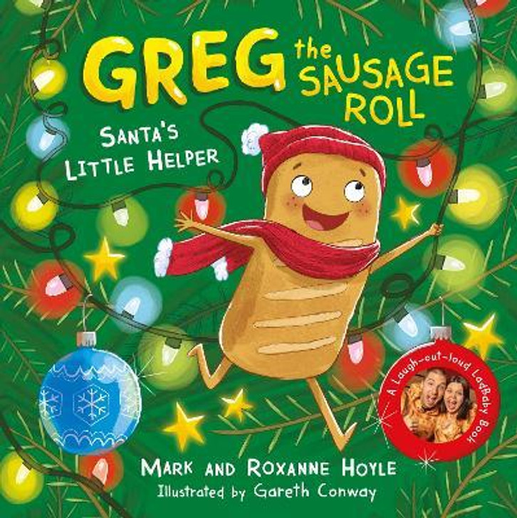 Greg the Sausage Roll : Santa's Little Helper / Mark and Roxanne Hoyle