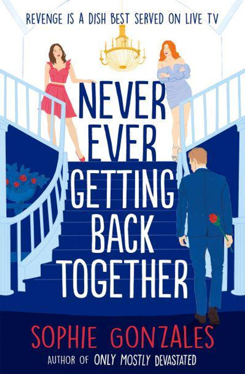 Never Ever Getting Back Together / Sophie Gonzales