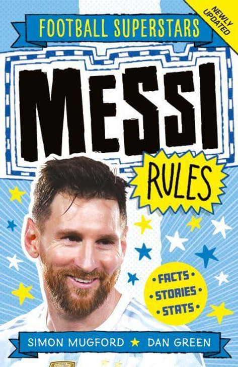 Football Superstars: Messi Rules / Simon Mugford & Dan Green