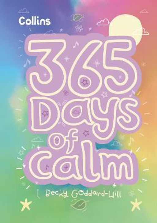 365 Days of Calm / Becky Goddard-Hill