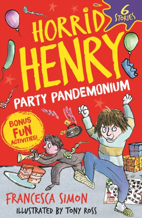 Horrid Henry: Party Pandemonium : 6 Stories  / Francesca Simon