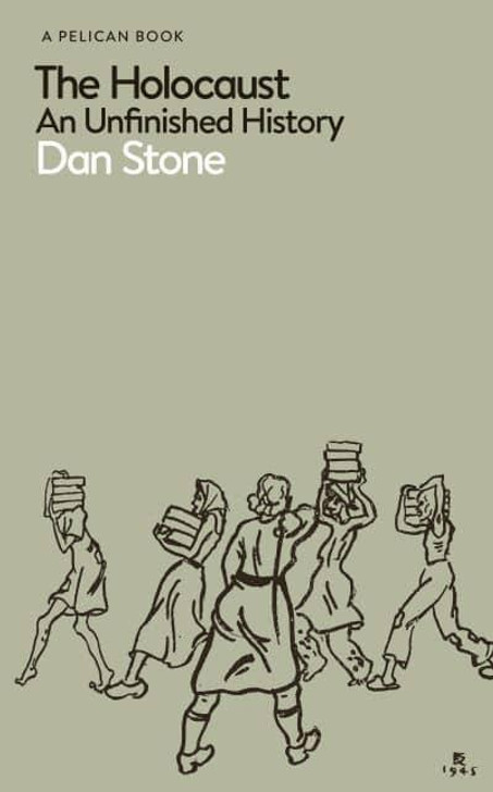 Holocaust, The: An Unfinished History / Dan Stone