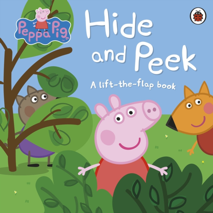 Peppa Pig: Hide and Peek : A Lift-the-Flap Book