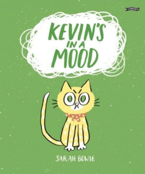 Kevin's in a Mood / Sarah Bowie