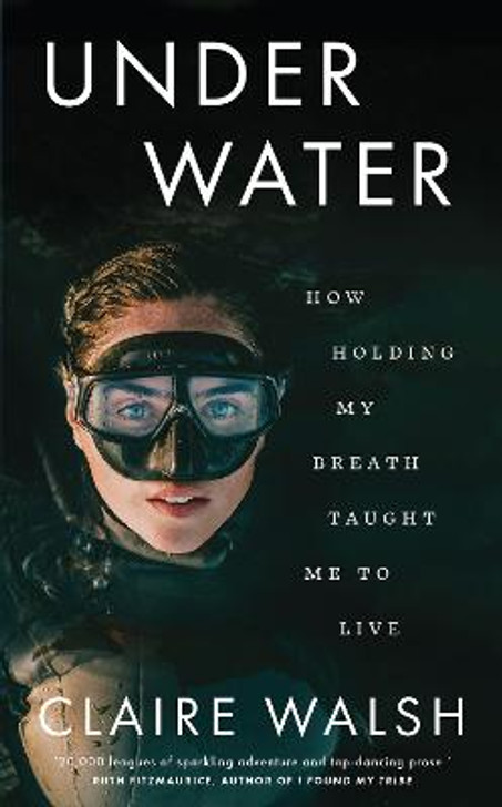 Under Water / Claire Walsh