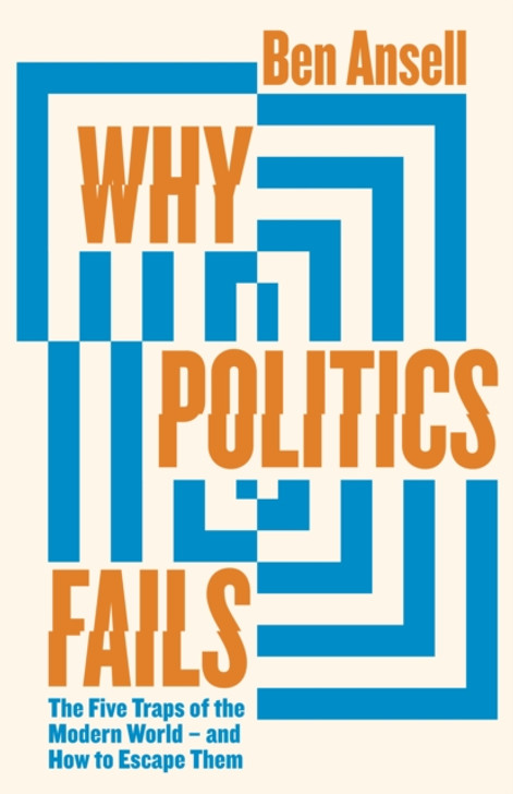 Why Politics Fails / Ben Ansell