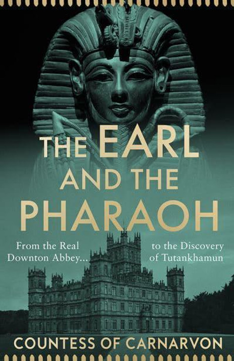 Earl and the Pharaoh, The / Countess of Carnarvon