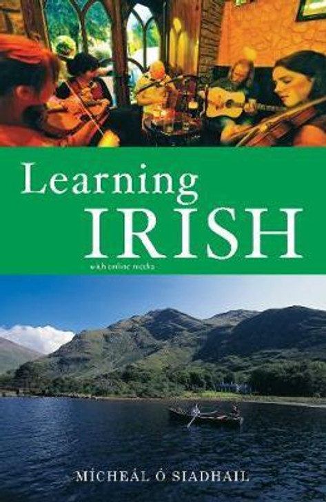 Learning Irish : Text with Online Media / Michael O'Siadhail