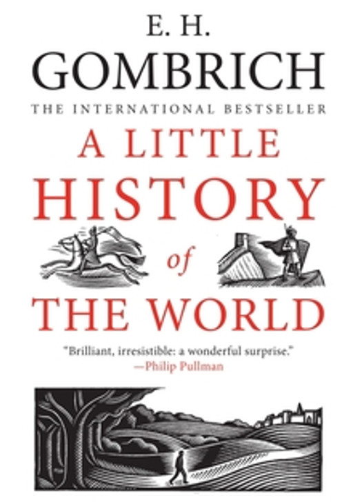 Little History of the World, A / E.H. Gombrich