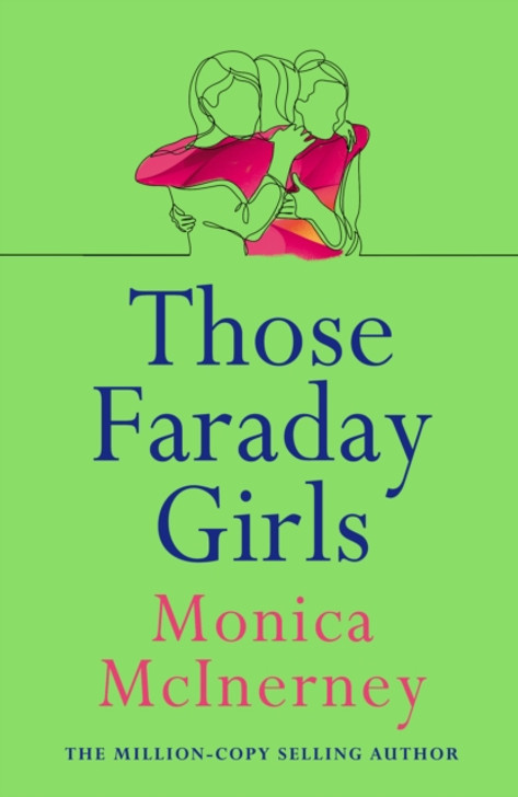 Those Faraday Girls / Monica McInerney