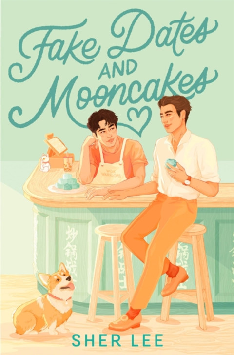 Fake Dates and Mooncakes / Sher Lee