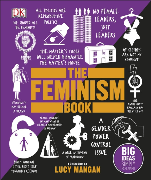 DK The Feminism Book : Big Ideas Simply Explained
