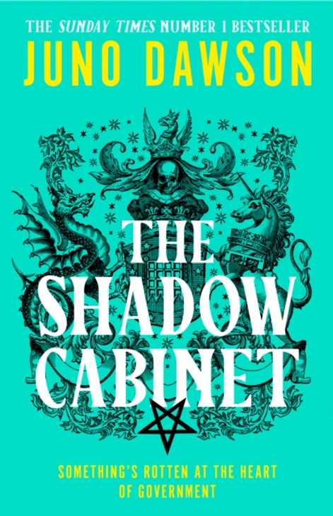 Shadow Cabinet, The / Juno Dawson