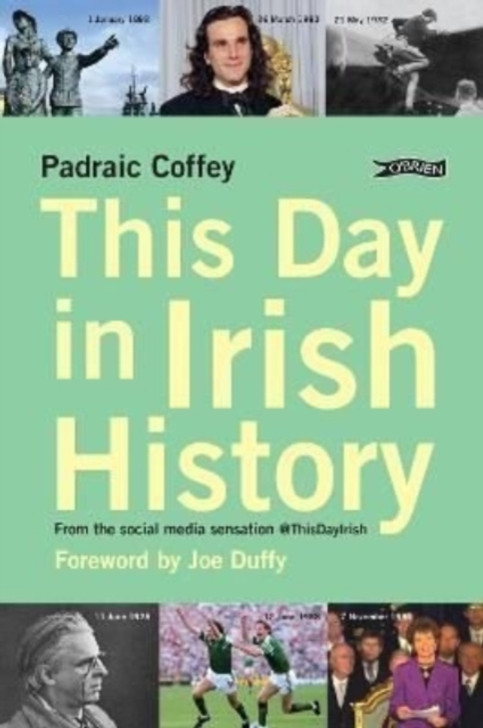 This Day in Irish History PBK / Padraic Coffey