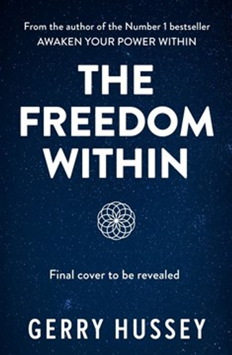 Freedom Within, The / Gerry Hussey