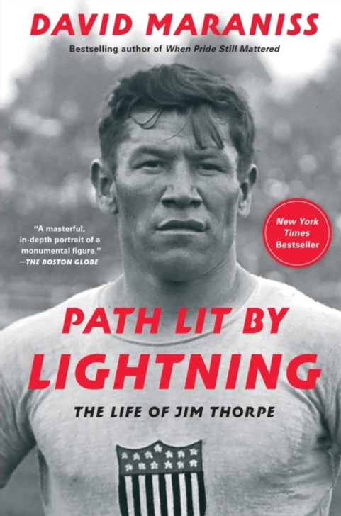 Path Lit by Lightning : The Life of Jim Thorpe / David Maraniss