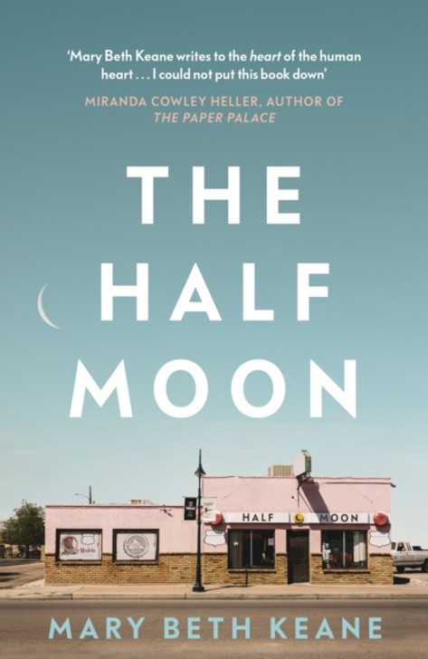Half Moon, The / Mary Beth Keane