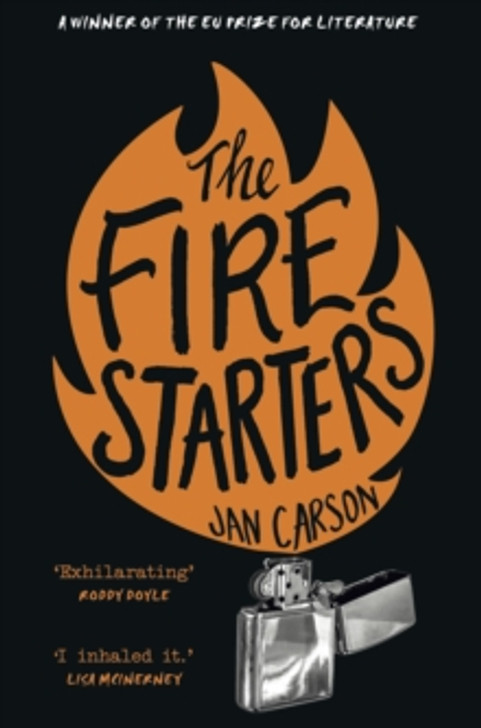 Fire Starters, The / Jan Carson