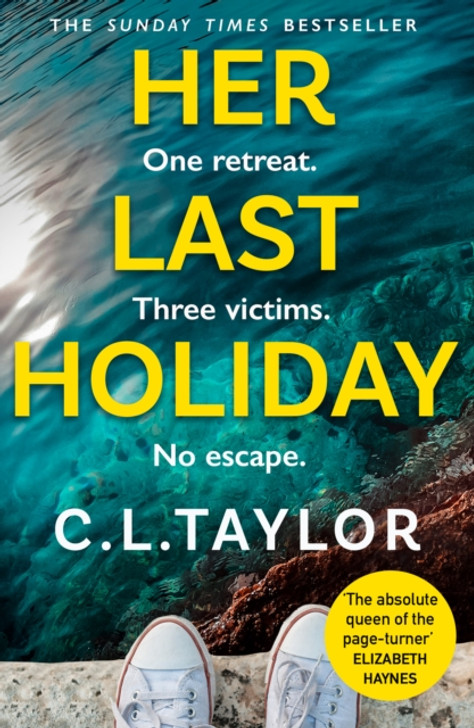 Her Last Holiday PBK / C.L. Taylor