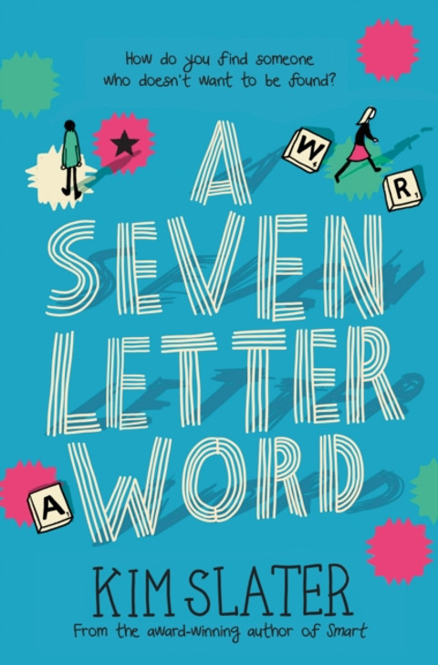 Seven Letter Word, A / Kim Slater