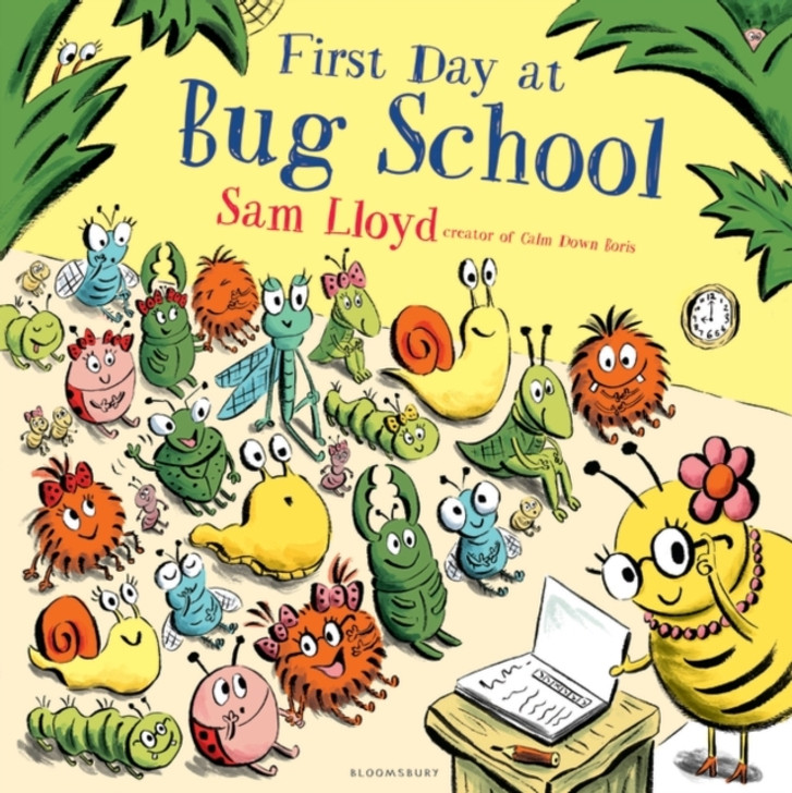 First Day at Bug School / Sam Lloyd