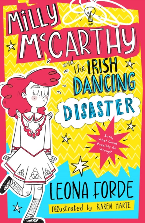 Milly McCarthy and the Irish Dancing Disaster / Leona Forde