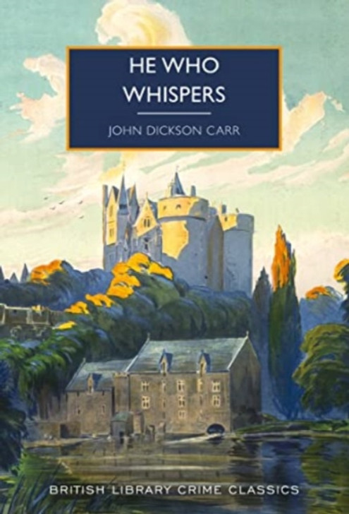 He Who Whispers / John Dickson Carr