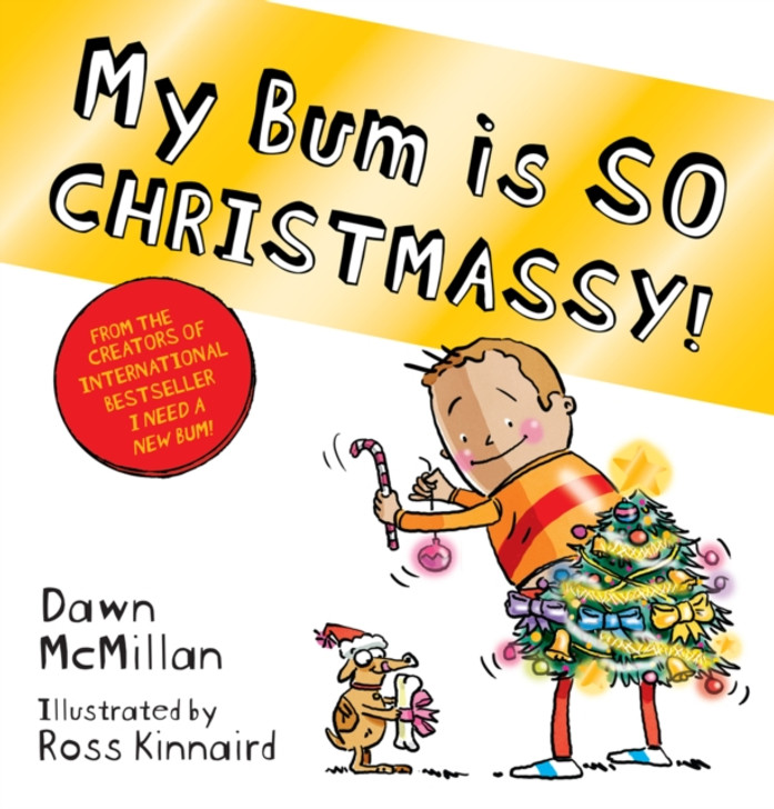 My Bum is So Christmassy PB / Dawn McMillan