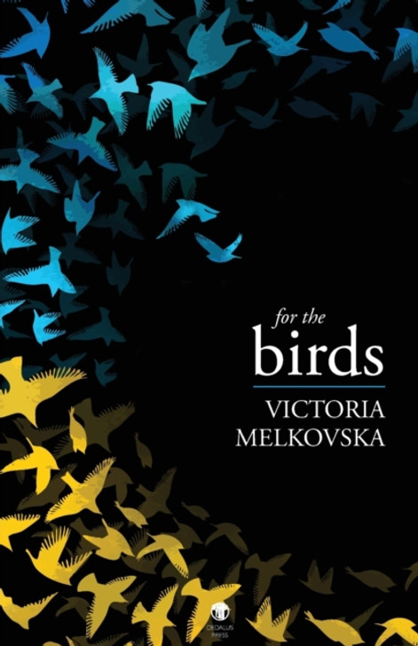 For the Birds / Victoria Melkovska