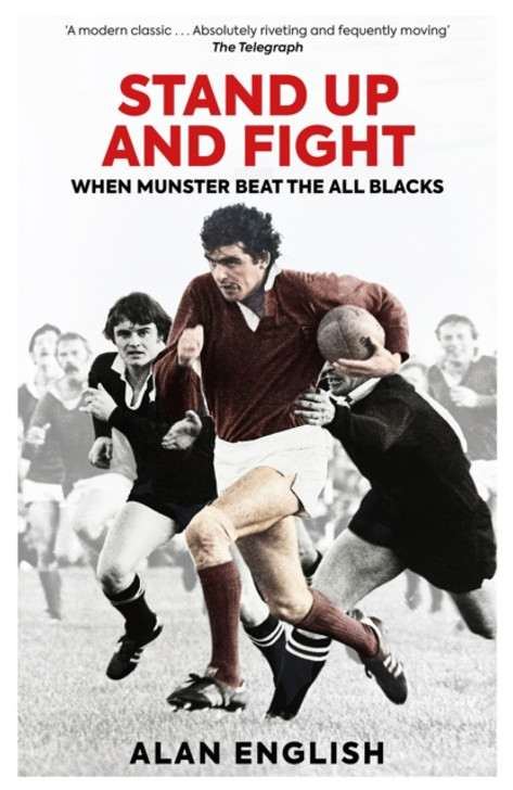 Stand Up and Fight : When Munster Beat the All Blacks / Alan English