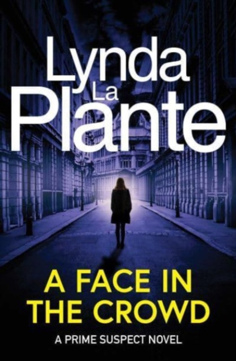 Prime Suspect 2: A Face in the Crowd - 30th Anniversary Ed. / Lynda La Plante