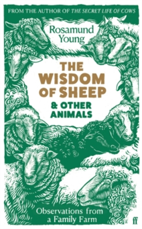 Wisdom of Sheep & Other Animals, The / Rosamund Young