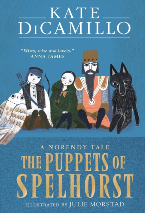 Puppets of Spelhorst, The: A Norendy Tale / Kate DiCamillo