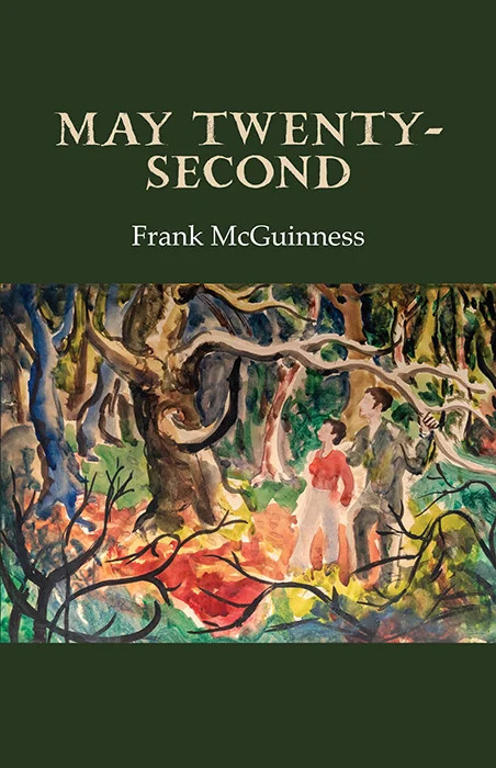 May Twenty-Second / Frank McGuinness