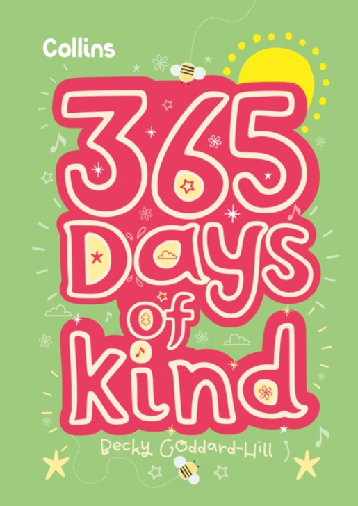 365 Days of Kind / Becky Goddard-Hill