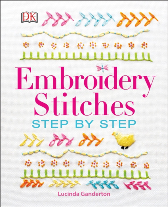 Embroidery Stitches Step-by-Step / Lucinda Ganderton