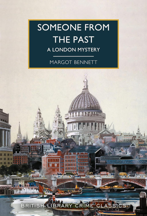 Someone from the Past: A London Mystery / Margot Bennett