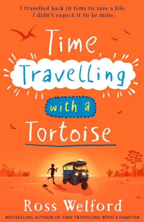 Time Travelling with a Tortoise / Ross Welford