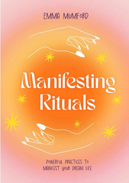 Manifesting Rituals / Emma Mumford