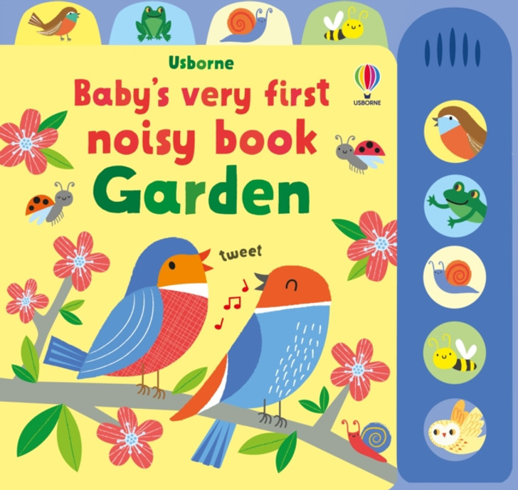 Usborne Baby's Very First Noisy Book: Garden Board Book