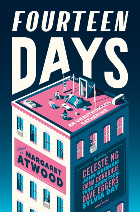Fourteen Days - A Collaborative Novel / Edited by Margaret Atwood  & Douglas Preston