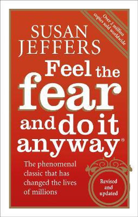 Feel The Fear And Do It Anyway / Susan Jeffers