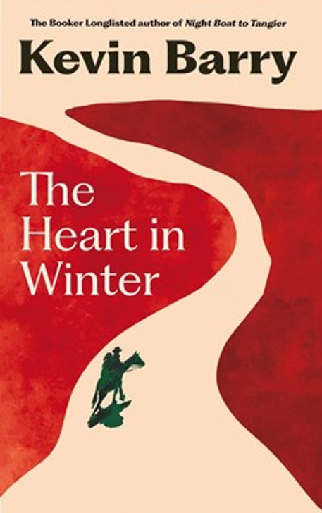 Heart in Winter / Kevin Barry **Pre-Order**