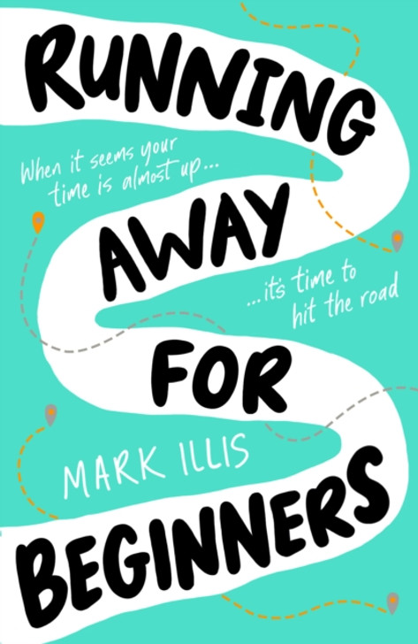 Running Away for Beginners / Mark Illis