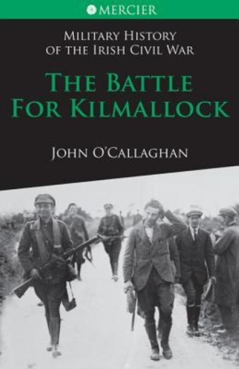 Battle for Kilmallock / John O'Callaghan