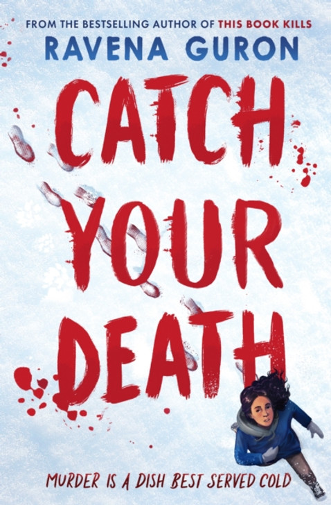 Catch Your Death / Ravena Guron